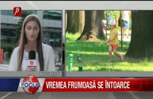 Vremea frumoasa se intoarce