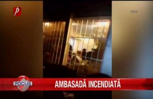 Ambasadă incendiată