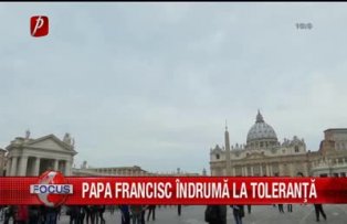 Papa Francisc îndrumă la toleranţă