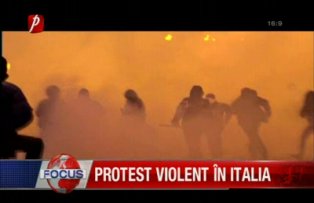 Protest violent in Italia