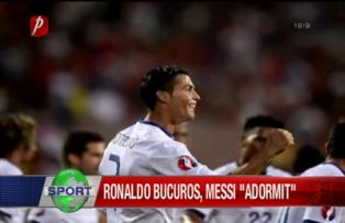 Ronaldo bucuros, Messi "adromit"