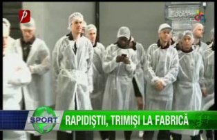 Rapidiştii, trimişi la fabrică