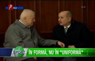 În formă, nu în "uniformă"