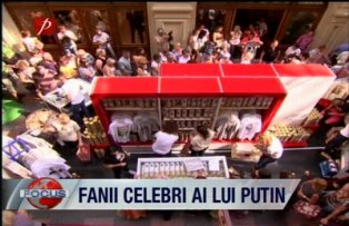 Fanii celebri ai lui Putin
