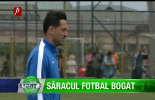 Săracul fotbal bogat