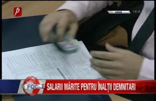 Salarii marite pentru inaltii demnitari