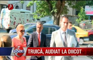 Truica audiat la DIICOT