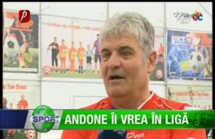 Andone îi vrea în Ligă