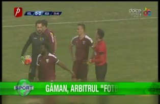 Găman, arbitrul "fotbalist"