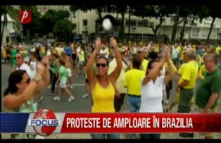 Proteste de amploare in Brazilia