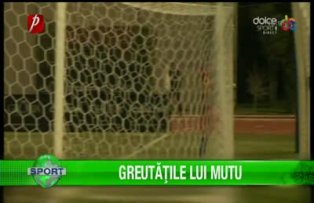 Greutăţile lui Mutu