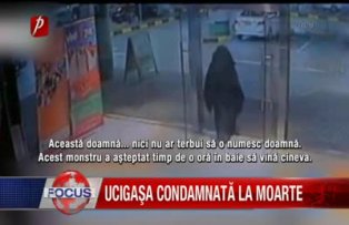 Ucigasa condamnata la moarte