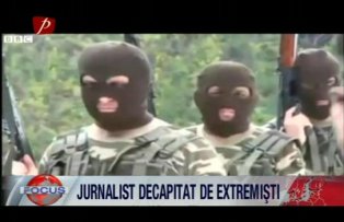 Jurnalist decapitat de extremisti