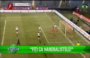 "Fiţi ca handbalistele!"