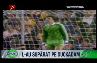L-au suparat pe Duckadam