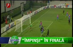 "Împinşi" în finală