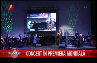 Concert în premieră mondială