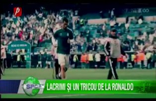 Lacrimi şi un tricou de la Ronaldo
